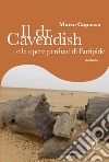 Il Dr. Cavendish e le opere perdute di Euripide libro