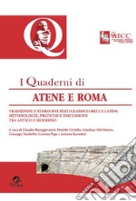 Quaderni di Atene e Roma. Tradizione e storia dei testi classici greci e latini: metodologie, pratiche e discussioni tra antico e moderno. Vol. 8