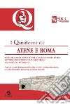 Quaderni di Atene e Roma. Tradizione e storia dei testi classici greci e latini: metodologie, pratiche e discussioni tra antico e moderno. Vol. 8 libro