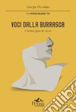 Voci dalla burrasca. L'intima gioia di vivere libro