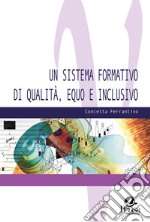 Un sistema formativo di qualità, equo e inclusivo