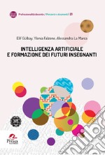 Intelligenza artificiale e formazione dei futuri insegnanti