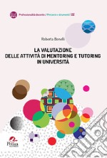 La valutazione delle attività di mentoring e tutoring in università