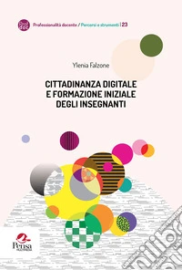 Cittadinanza digitale e formazione iniziale degli insegnanti libro