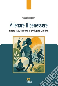 Allenare il benessere. Sport, educazione e sviluppo umano