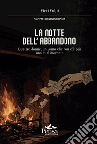 La notte dell'abbandono libro