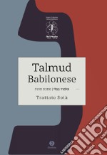 Talmud babilonese. Trattato Sotà. (Sospetta adultera). Ediz. bilingue libro