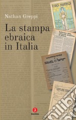 La stampa ebraica in Italia libro