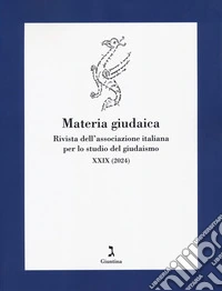 Materia giudaica. Rivista dell'Associazione italiana per lo studio del giudaismo (2024). Vol. 29
