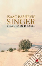 Viaggio in Israele