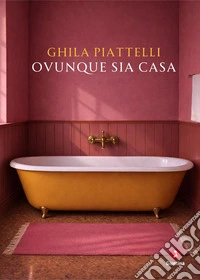 Ovunque sia casa libro