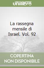 La rassegna mensile di Israel. Vol. 92
