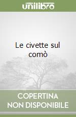 Le civette sul comò libro