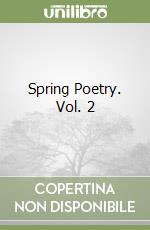 Spring Poetry. Vol. 2 libro