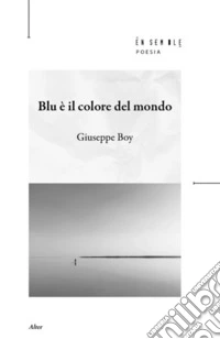 Blu è il colore del mondo