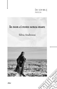 Io non ci resto senza mare libro