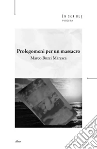 Prolegomeni per un massacro libro