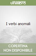 I verbi anomali libro