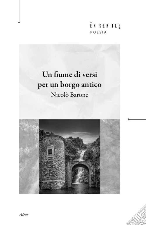 Un fiume di versi per un borgo antico