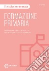 Formazione primaria. Eserciziario libro