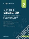 Peer4Med. Compendio Concorso SSM. Vol. 2: Algoritmi clinico-diagnostico-terapeutici per il test d'ammissione alle scuole di specializzazione in medicina libro di Schiaffini Gabriele