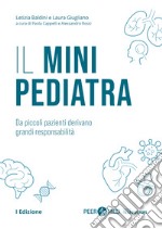 Peer4Med. Il Mini Pediatra. Da piccoli pazienti derivano grandi responsabilità