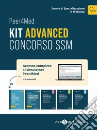 Peer4Med - Scuole di Specializzazione in Medicina - Kit Advanced Concorso SSM libro