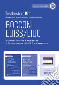 Testbusters kit. Bocconi-LUISS/LIUC. Preparazione ai test di ammissione di area economica e giuridica. Con Simulatore Testbusters libro