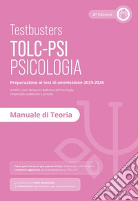 Testbusters TOLC-PSI 2025 - Manuale di Teoria libro