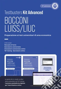 Testbusters Bocconi e LUISS. Kit advanced. Preparazione ai test di ammissione di area economica e giuridica. Con TB training. Con simulazioni commentate online libro