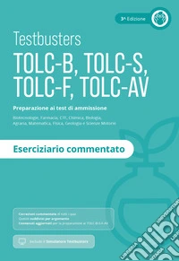 Testbusters TOLC-B-S-F-AV. Eserciziario commentato libro