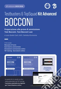 Testbusters Bocconi e LUISS. Kit advanced. Preparazione alle prove di ammissione Test Bocconi, Test Bocconi Law e Luiss, LIUC, Cattolica Economia. Con TB training. Con simulazioni commentate online libro