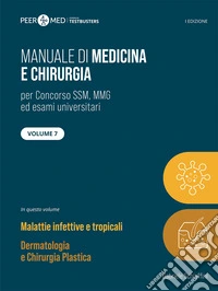 Peer4Med. Manuale di medicina e chirurgia SSM. Vol. 7: Malattie infettive e dermatologia libro