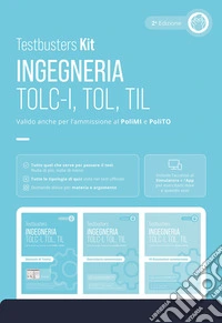 Testbusters. Ingegneria. TOLC-I, TOL, TIL. Kit libro