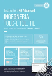 Testbusters. Ingegneria. TOLC-I, TOL, TIL. Kit advanced