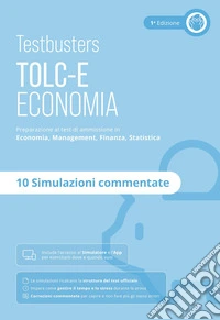 Testbusters. TOLC-E. Simulazioni commentate libro