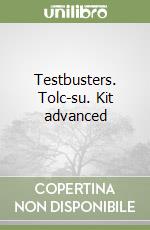 Testbusters. Tolc-su. Kit advanced libro