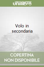 Volo in secondaria libro