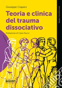 Teoria e clinica del trauma dissociativo libro