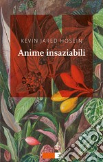 Anime insaziabili libro