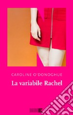 La variabile Rachel