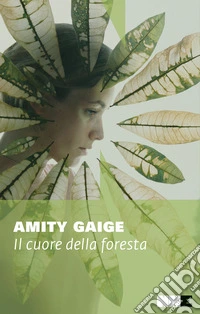 Il cuore della foresta libro