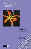 Scrivere, una ragione di vita libro