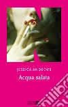 Acqua salata. Nuova ediz. libro