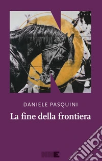 La fine della frontiera libro