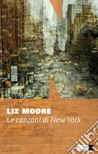 Le canzoni di New York libro