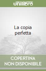 La copia perfetta libro