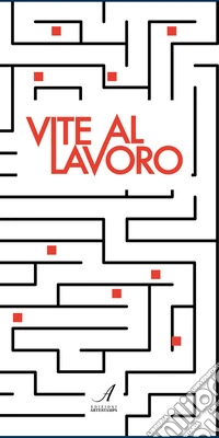 Vite al lavoro libro