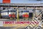 I depositi locomotiva di Roma. San Lorenzo e Smistamento 1995-2020