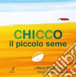 Chicco il piccolo seme